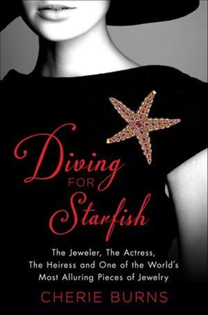 Diving for Starfish, Cherie Burns - Ebook - 9781466859814