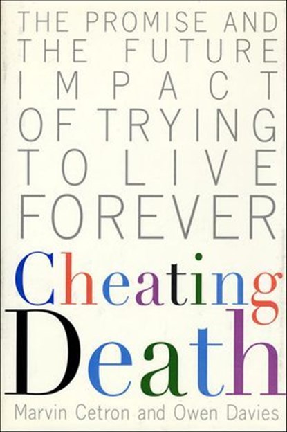 Cheating Death, Marvin Cetron ; Owen Davies - Ebook - 9781466860902
