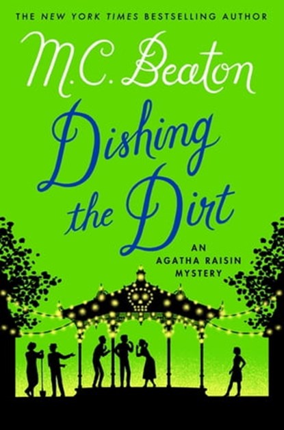 Dishing the Dirt, M. C. Beaton - Ebook - 9781466861183
