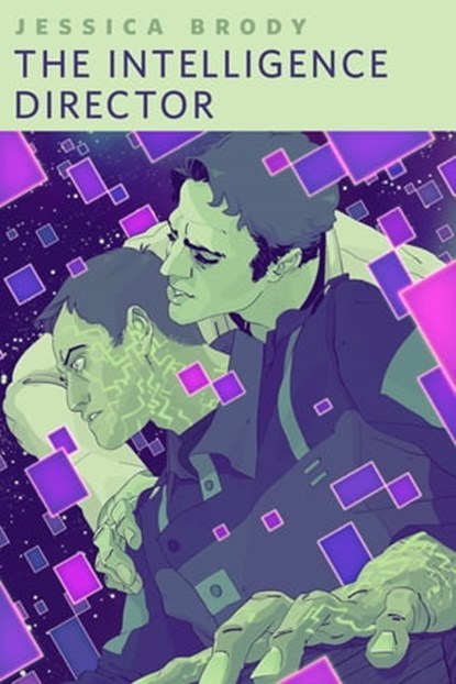 The Intelligence Director, Jessica Brody - Ebook - 9781466861640