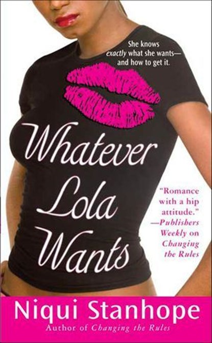 Whatever Lola Wants, Niqui Stanhope - Ebook - 9781466862111