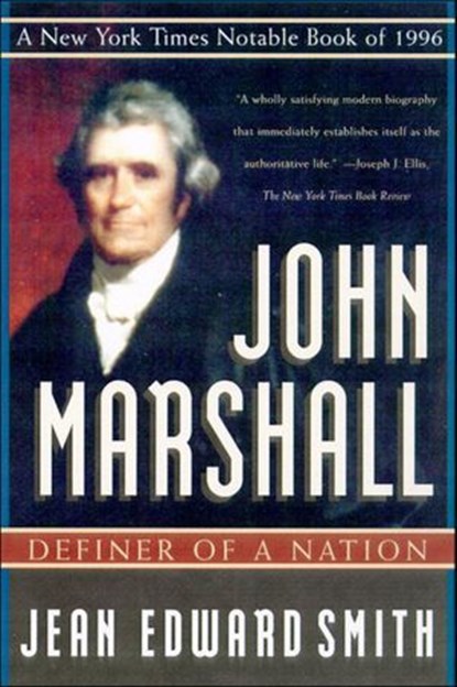 John Marshall, Jean Edward Smith - Ebook - 9781466862319