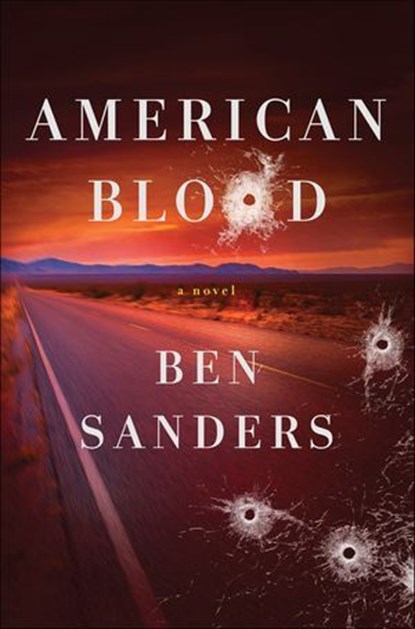 American Blood, Ben Sanders - Ebook - 9781466863170