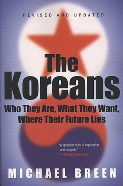 The Koreans, Michael Breen - Ebook - 9781466864498