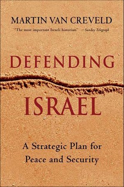 Defending Israel, Martin van Creveld - Ebook - 9781466865754
