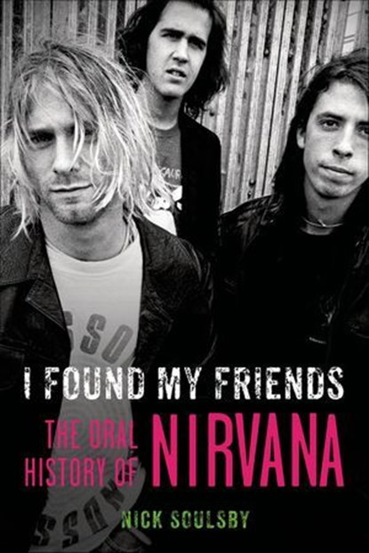 I Found My Friends, Nick Soulsby - Ebook - 9781466867215