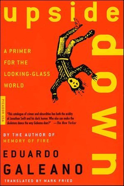 Upside Down, Eduardo Galeano - Ebook - 9781466869387