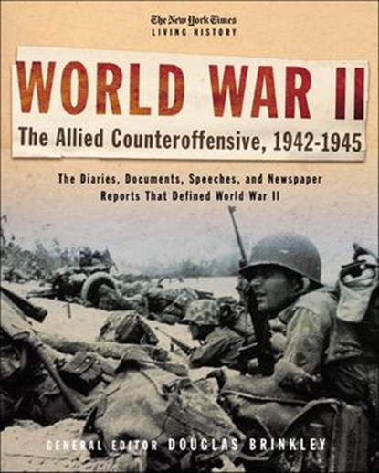 The New York Times Living History: World War II, niet bekend - Ebook - 9781466869837