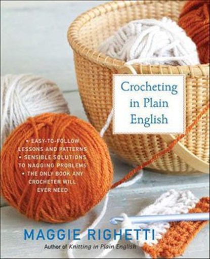 Crocheting in Plain English, Maggie Righetti - Ebook - 9781466869929