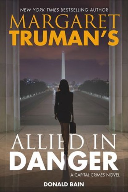 Margaret Truman's Allied in Danger, Margaret Truman ; Donald Bain - Ebook - 9781466870642