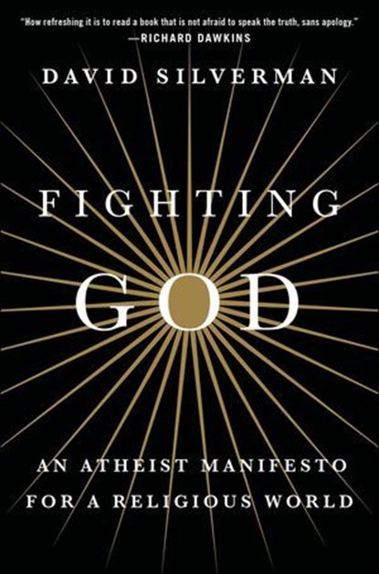 Fighting God, David Silverman - Ebook - 9781466871281
