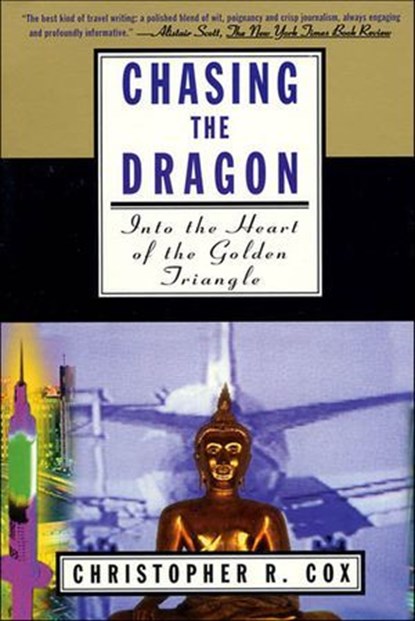 Chasing the Dragon, Christopher R. Cox - Ebook - 9781466871441