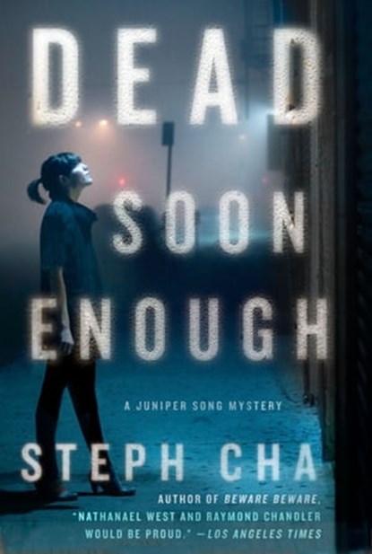 Dead Soon Enough, Steph Cha - Ebook - 9781466872066