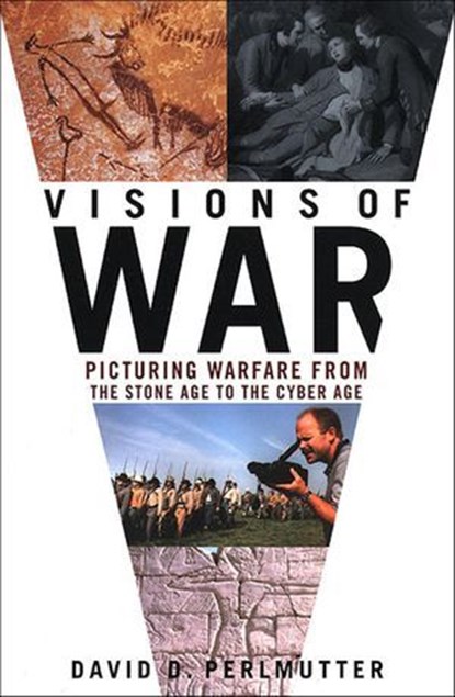 Visions of War, David D. Perlmutter - Ebook - 9781466872509