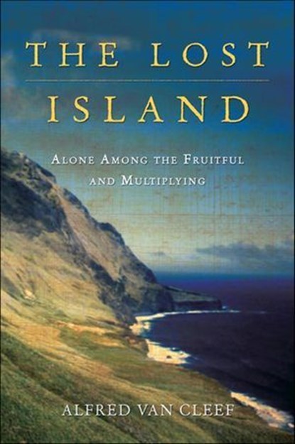 The Lost Island, Alfred van Cleef - Ebook - 9781466872998