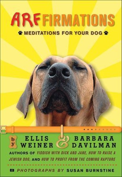 Arffirmations, Ellis Weiner ; Barbara Davilman ; Susan Burnstine - Ebook - 9781466873032