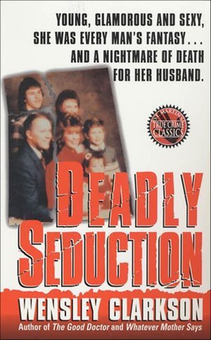 Deadly Seduction, Wensley Clarkson - Ebook - 9781466873445