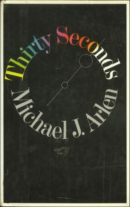 Thirty Seconds, Michael J. Arlen - Ebook - 9781466874015
