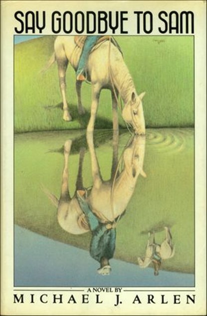 Say Goodbye to Sam, Michael J. Arlen - Ebook - 9781466874022