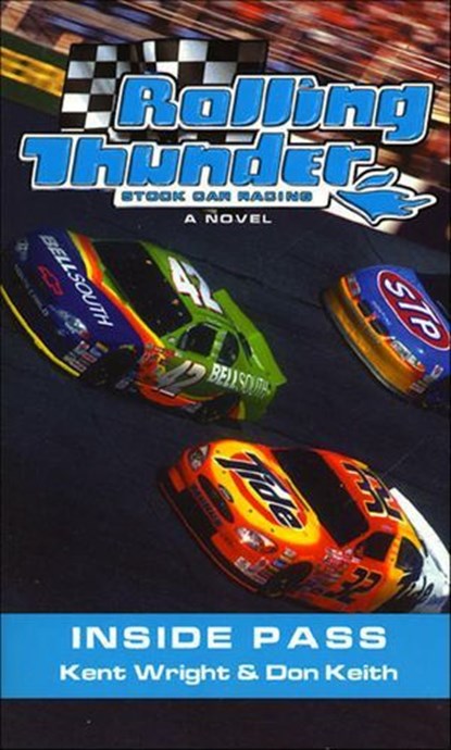 Rolling Thunder Stock Car Racing: Inside Pass, Kent Wright ; Don Keith - Ebook - 9781466874251