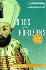 Lords of the Horizons - Jason Goodwin - 9781466874879