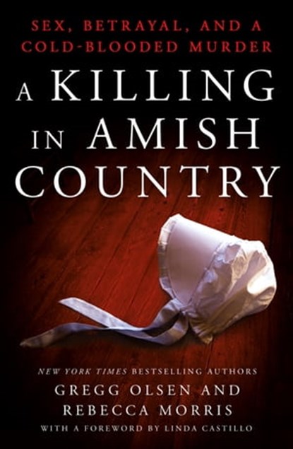 A Killing in Amish Country, Gregg Olsen ; Rebecca Morris - Ebook - 9781466875241