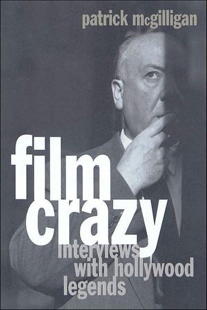 Film Crazy, Patrick McGilligan - Ebook - 9781466875739