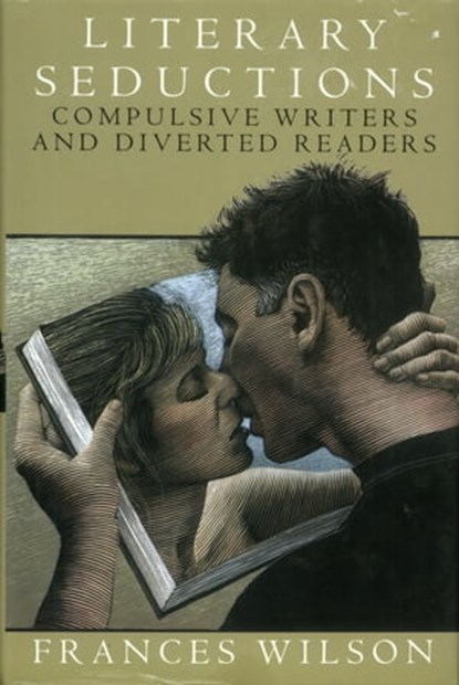 Literary Seductions, Frances Wilson - Ebook - 9781466875746
