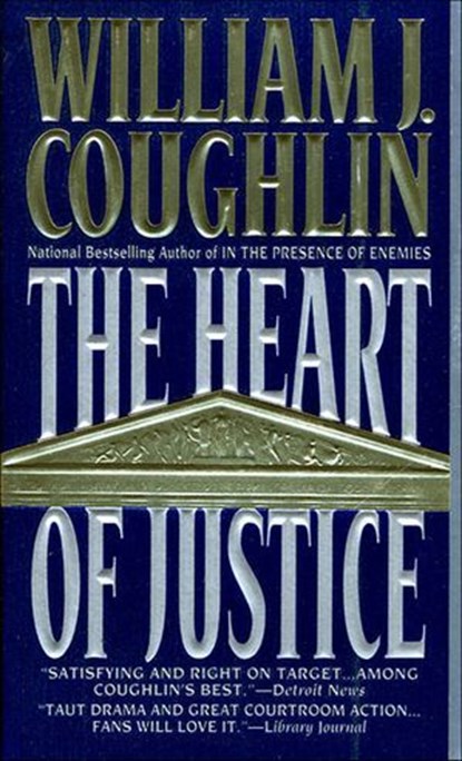The Heart of Justice, William J. Coughlin - Ebook - 9781466875920