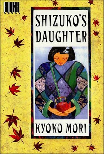 Shizuko's Daughter, Kyoko Mori - Ebook - 9781466876743