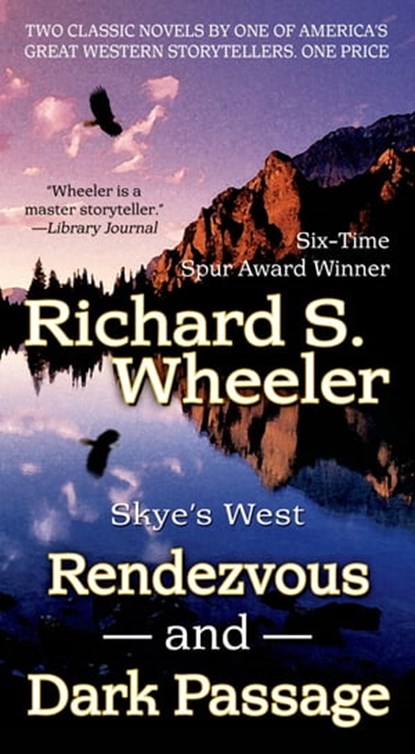 Rendezvous and Dark Passage, Richard S. Wheeler - Ebook - 9781466876989