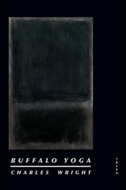 Buffalo Yoga, Charles Wright - Ebook - 9781466877474