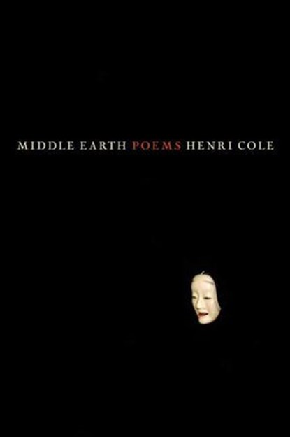 Middle Earth, Henri Cole - Ebook - 9781466877764