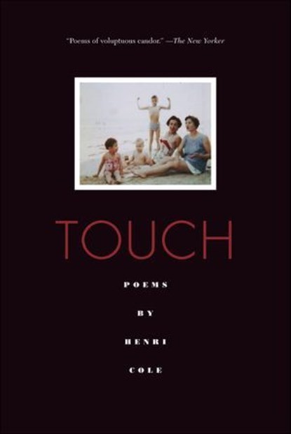 Touch, Henri Cole - Ebook - 9781466877788