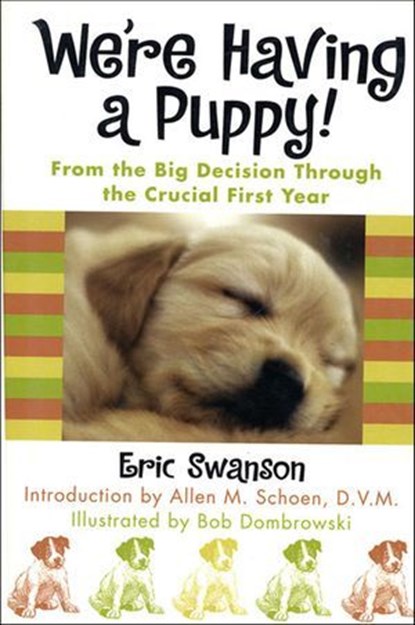 We're Having a Puppy!, Eric Swanson ; Allen Schoen ; Bob Dombrowski - Ebook - 9781466878181