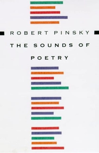 The Sounds of Poetry, Robert Pinsky - Ebook - 9781466878495