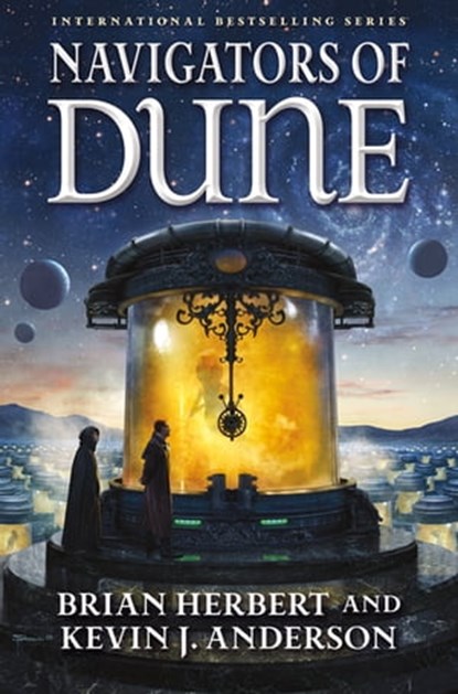 Navigators of Dune, Brian Herbert ; Kevin J. Anderson - Ebook - 9781466878808