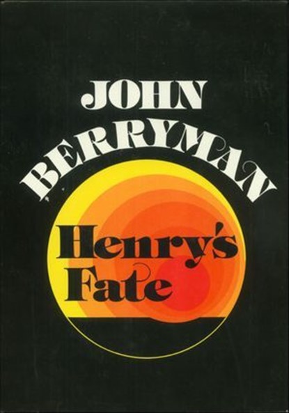 Henry's Fate, John Berryman - Ebook - 9781466879553