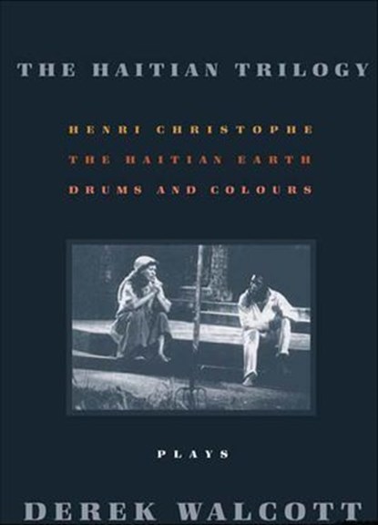 The Haitian Trilogy, Derek Walcott - Ebook - 9781466880368