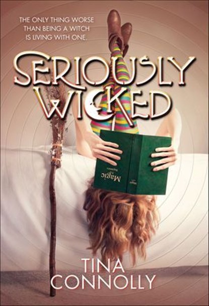 Seriously Wicked, Tina Connolly - Ebook - 9781466880740