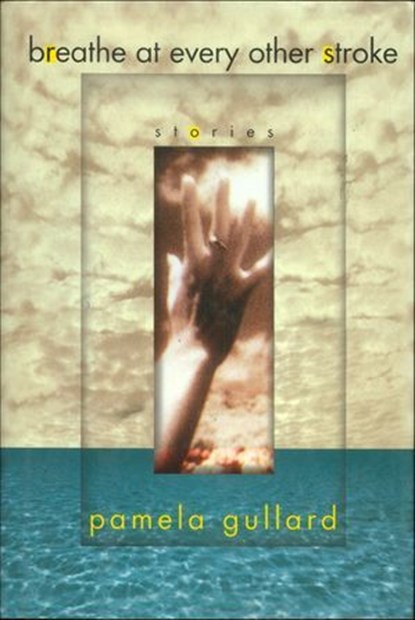 Breathe at Every Other Stroke, Pamela Gullard - Ebook - 9781466881464