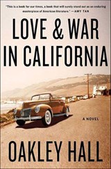 Love & War in California - Oakley Hall - 9781466881471