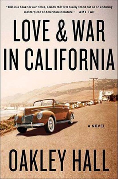 Love & War in California, Oakley Hall - Ebook - 9781466881471