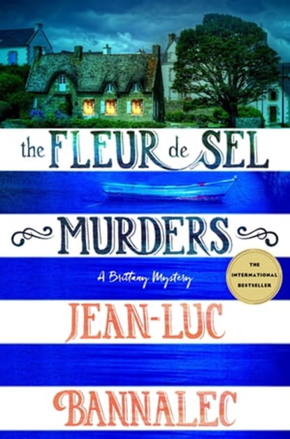 The Fleur de Sel Murders, Jean-Luc Bannalec - Ebook - 9781466883130