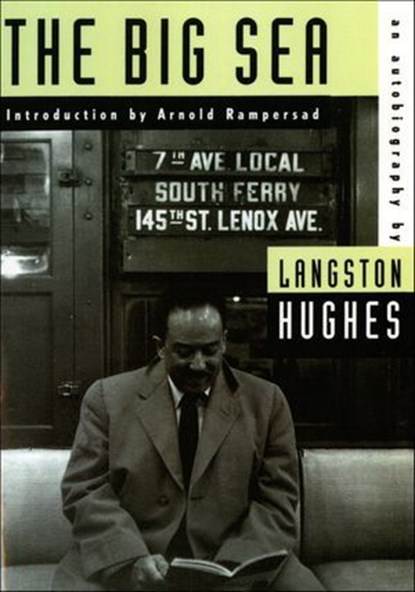 The Big Sea, Langston Hughes - Ebook - 9781466883499