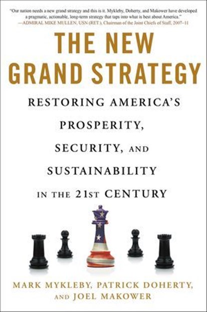 The New Grand Strategy, Mark Mykleby ; Patrick Doherty ; Joel Makower - Ebook - 9781466883895