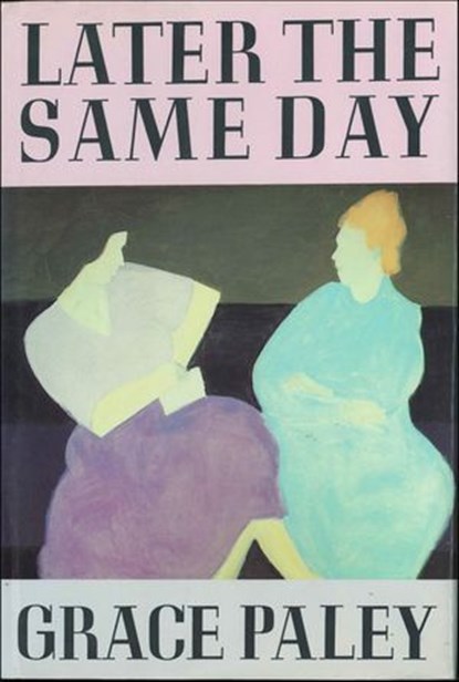 Later the Same Day, Grace Paley - Ebook - 9781466884090