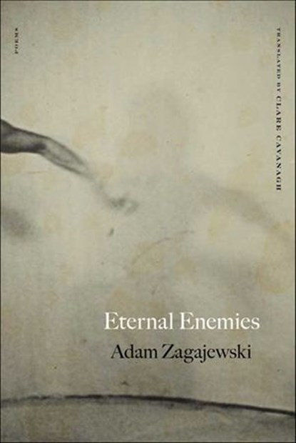 Eternal Enemies, Adam Zagajewski - Ebook - 9781466884243
