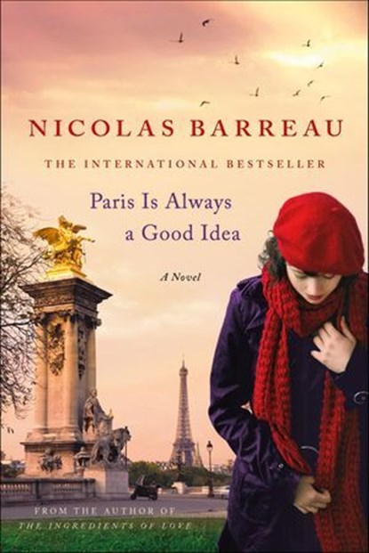 Paris Is Always a Good Idea, Nicolas Barreau - Ebook - 9781466884632