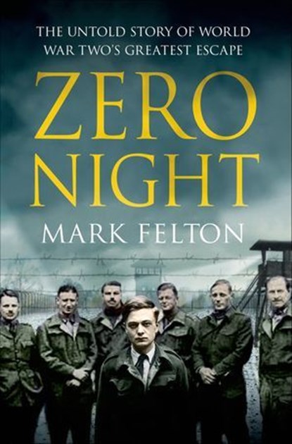 Zero Night, Mark Felton - Ebook - 9781466885257